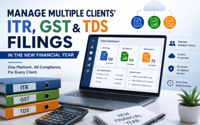 Managing Multiple Clients’ ITR, GST, and TDS Filings in the New Financial Year Using Sinewave Cloud